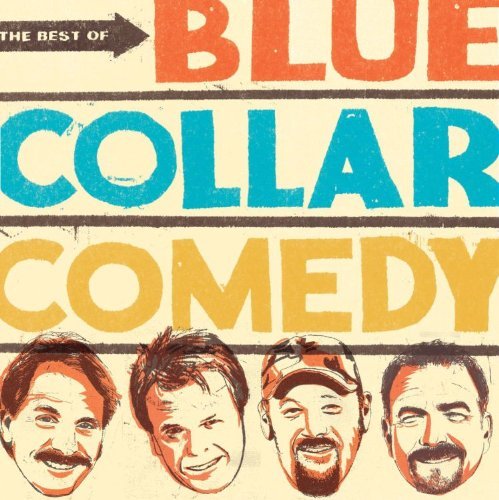 Best of Blue Collar Comedy - Blue Collar Comedy Tour - Music - WB - 0093624972341 - October 6, 2009
