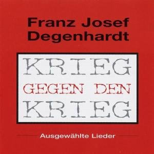 Cover for Franz Josef Degenhardt · Krieg Gegen Den Krieg (CD) (2003)