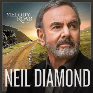 Melody Road - Neil Diamond - Musik - CAPITOL - 0602537991341 - 20. Oktober 2014