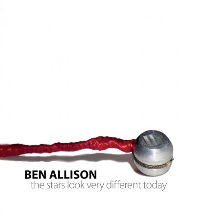 Stars Look Very Different Today - Ben Allison - Muziek - SONIC CAMERA - 0616892154341 - 22 oktober 2013