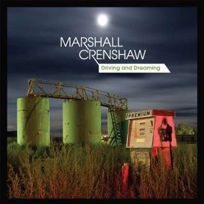 Cover for Marshall Crenshaw · Driving &amp; Dreaming (LP) [Ltd edition] (2013)