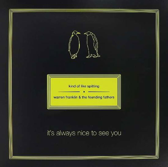 Kind Of Like Spitting · It's Always Nice To See You (LP) [Coloured edition] (2015)