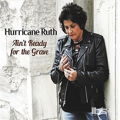 Cover for Hurricane Ruth · Ain't Ready for the Grave (CD) (2021)