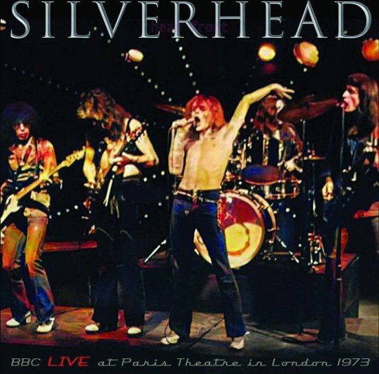 Cover for Silverhead · Bbc Live at Paris Theatre in London 1973 (LP) (2023)