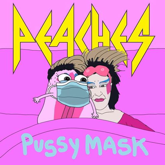 Pussy Mask - Peaches - Musik - POP - 0810074420341 - 30 juli 2021