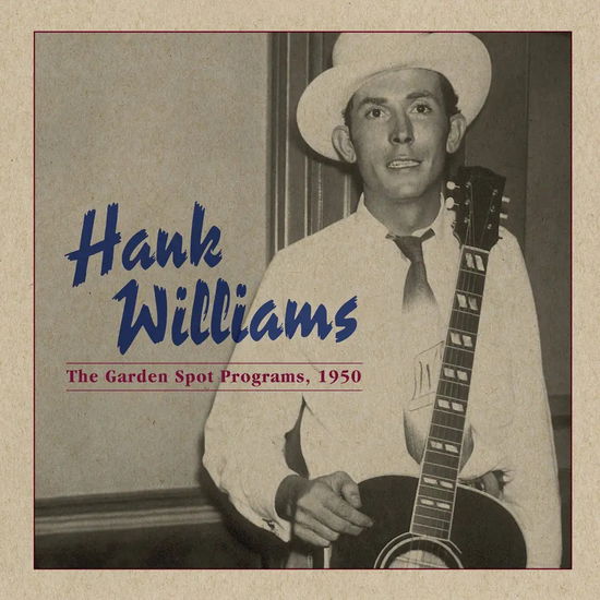 Cover for Hank Williams · The Garden Spot Programs, 1950 (Centennial Edition - INDIE EX) (VINIL) [Centennial edition] (2023)