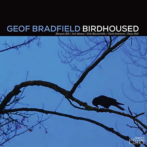 Cover for Geof Bradfield · Birdhoused (CD) (2017)