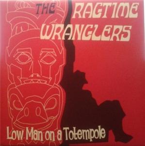 Cover for The Ragtime Wranglers · Low Man On A Totempole (7&quot; Vinyl Single) (LP)