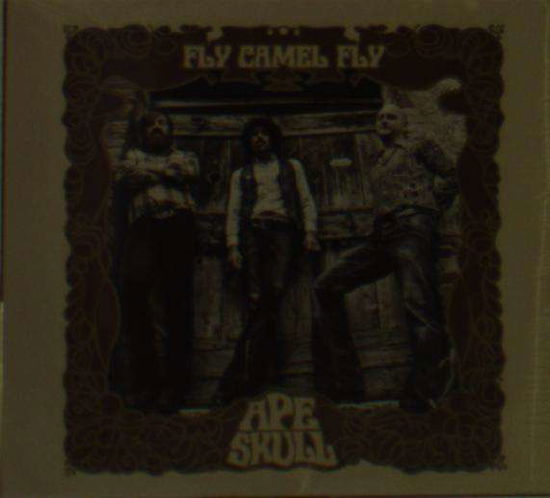 Cover for Ape Skull · Fly Camel Fly (CD) (2022)