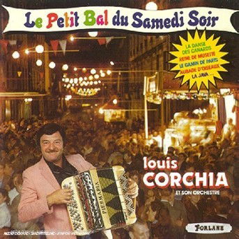 Cover for Louis Corchia · Corchia, Louis - Le Petit Bal Du Samedi Soir (CD) (2023)