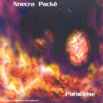 Paracelse - Nnecra Packe - Muziek - MUSEA - 3426300044341 - 2004