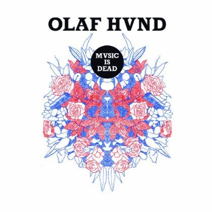 Cover for Olaf Hund · Music Is Dead (CD) (2013)