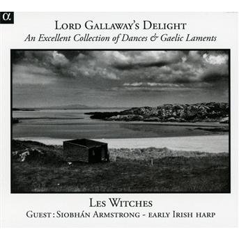 Les Witches-Lord Gallaways Delight - CD - Musik - ALPHABET - 3760014195341 - 5. marts 2013