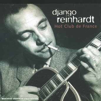 Cover for Django Reinhardt · Hot Club De France (CD) (2010)