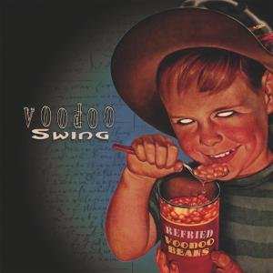 Cover for Voodoo Swing · Refried Voodoo Beans (CD) (2011)