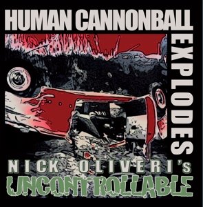 Cover for Nick Oliveri · Human Cannonball Explodes (7&quot;) (2014)
