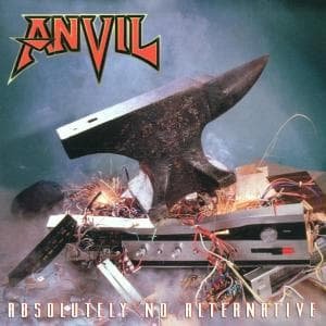 Cover for Anvil · Absolutely No Alternative (CD) (2011)