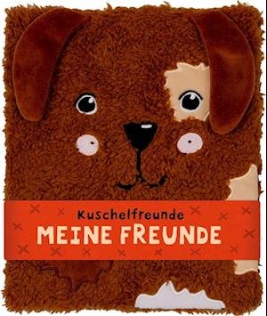 Cover for Anne Mußenbrock · Freundebuch - Kuschelfreunde -  Meine Freunde (Hund) (Hardcover Book) (2021)