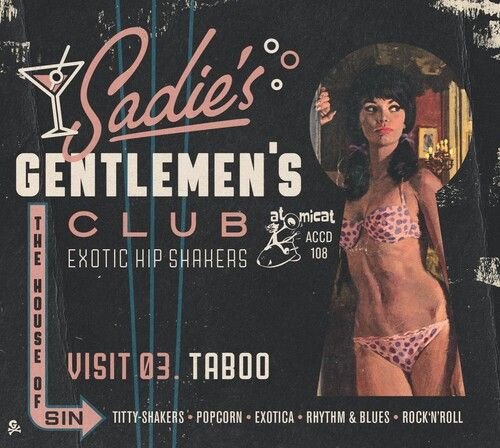 Sadie's Gentlemen's Club V3: Taboo / Various · Sadies Gentlemens Club - Visit 03 - Taboo (CD) (2022)