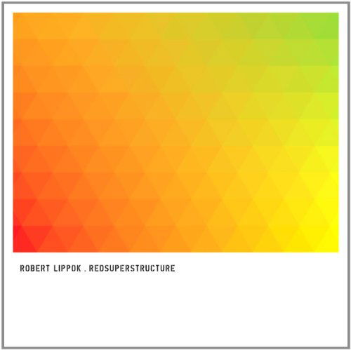 Cover for Robert Lippok · Redsuperstructure (CD) (2011)