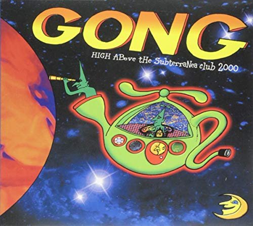 Cover for Gong · High Above the Subterranea Club 2000 (CD) [Japan Import edition] (2018)