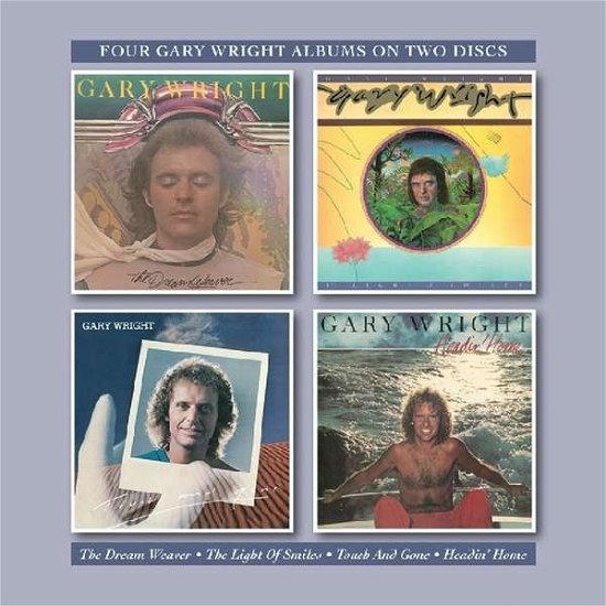 The Dream Weaver / The Light Of Smiles / Touch And Gone / Headin - Gary Wright - Music - BGO RECORDS - 5017261213341 - April 27, 2018