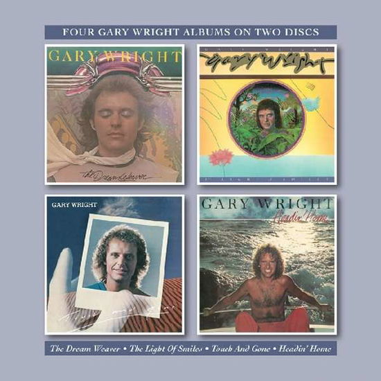 The Dream Weaver / The Light Of Smiles / Touch And Gone / Headin - Gary Wright - Musique - BGO RECORDS - 5017261213341 - 27 avril 2018