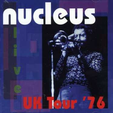 Cover for Nucleus · Uk Tour '76 (CD) (2020)