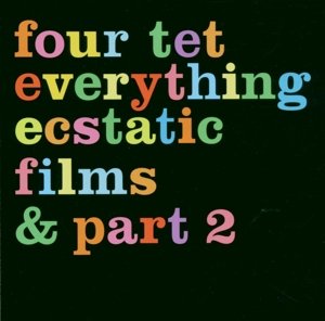 Everything Ecstatic (Amaray) - Four Tet - Filme - DOMINO RECORDS - 5034202000341 - 8. Januar 2010