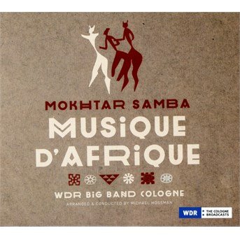 Cover for Mokhtar Samba · Musique D'afrique (CD) (2016)
