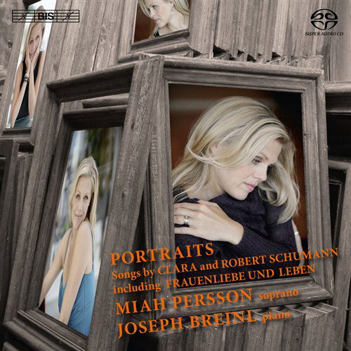 Portraits - Songs By Clara And Robert Schumann (Super Audio CD) - Miah Persson & Joseph Breinl - Music - BIS - 7318599918341 - August 18, 2011