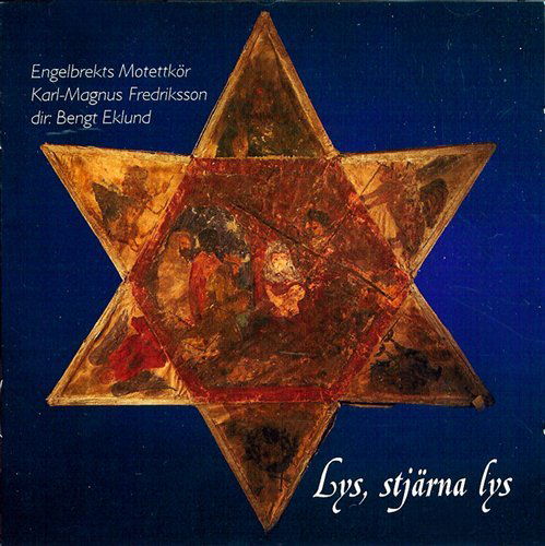 Cover for Engelbrekts Motettkor · Lys Stjarna Lys (CD) (2006)