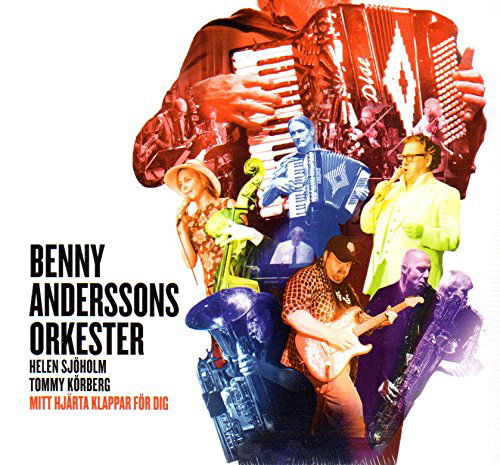 Mitt Hjärta Klappar För Dig - Benny Anderssons Orkester, Helen Sjöholm & Tommy Körberg - Musique - Universal Sweden - 7393896610341 - 10 juin 2016