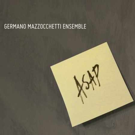 Cover for Germano Mazzocchetti · Asap (CD) (2016)