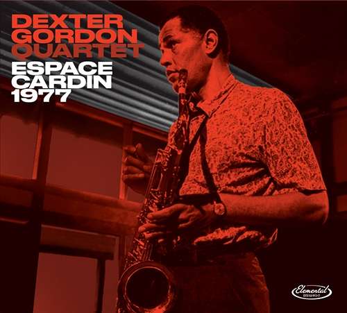 Cover for Dexter Gordon Quartet · Espace Cardin 1977 (CD) (2018)