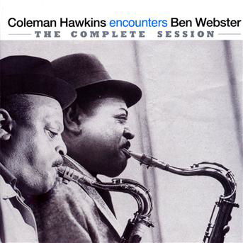 Cover for Coleman Hawkins · Encounters Ben Webster, The Complete Session (CD) (2009)