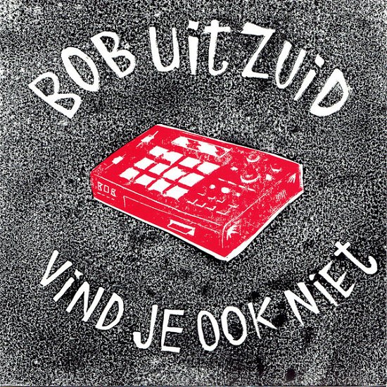 Cover for Bob Uit Zuid · Leren Jas / Vind Je Ook Niet (LP) (2023)