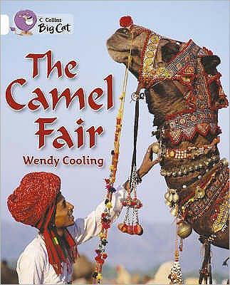 Cover for Wendy Cooling · The Camel Fair: Band 10/White - Collins Big Cat (Paperback Book) (2005)