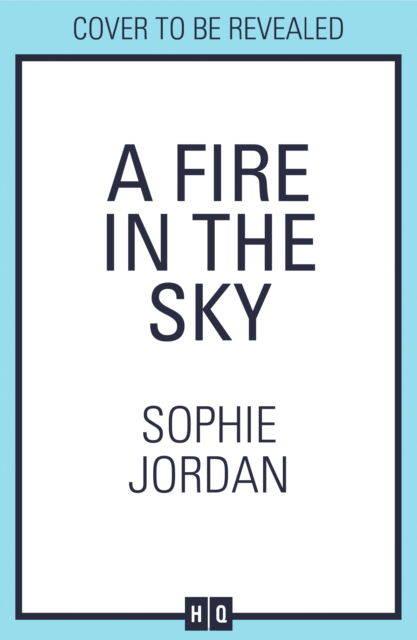 Cover for Sophie Jordan · A Fire in the Sky (Inbunden Bok) (2024)