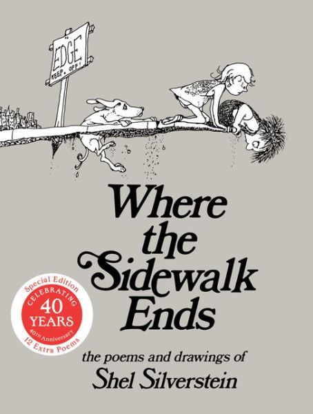 Cover for Shel Silverstein · Where the Sidewalk Ends Special Edition with 12 Extra Poems: Poems and Drawings (Inbunden Bok) [30 Anv edition] (2014)