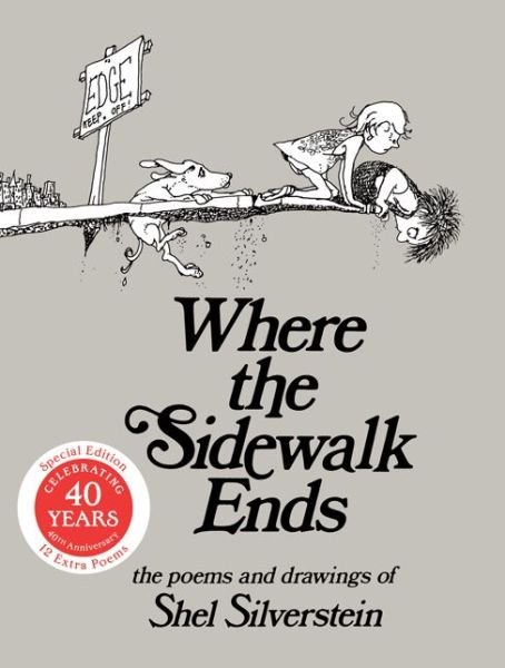 Cover for Shel Silverstein · Where the Sidewalk Ends Special Edition with 12 Extra Poems: Poems and Drawings (Gebundenes Buch) [30 Anv edition] (2014)