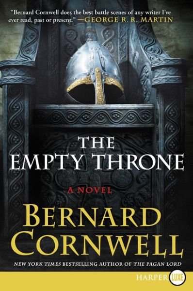 Cover for Bernard Cornwell · The Empty Throne Lp: a Novel (Warrior Chronicles) (Paperback Bog) [Lrg edition] (2015)