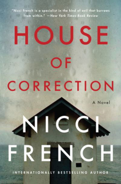 Cover for Nicci French · House of Correction: A Novel (Hardcover Book) (2020)