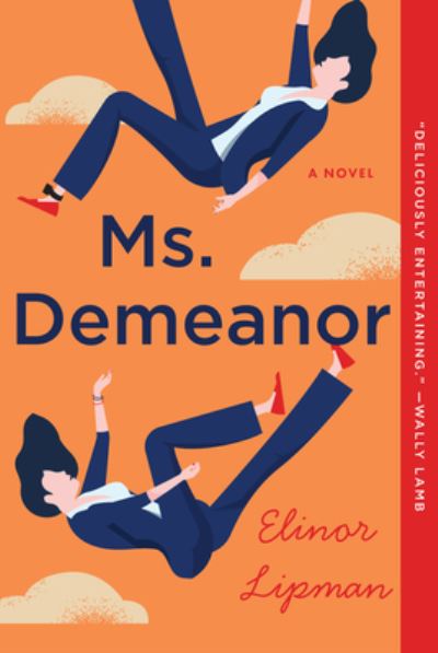 Cover for Elinor Lipman · Ms. Demeanor: A Novel (Hardcover Book) (2022)