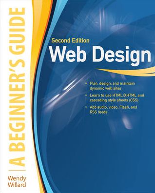 Cover for Wendy Willard · Web Design: A Beginner's Guide Second Edition - Beginner's Guide (Paperback Book) (2010)