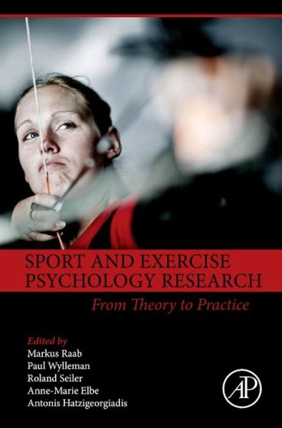 Cover for Markus Raab · Sport and Exercise Psychology Research: From Theory to Practice (Gebundenes Buch) (2016)