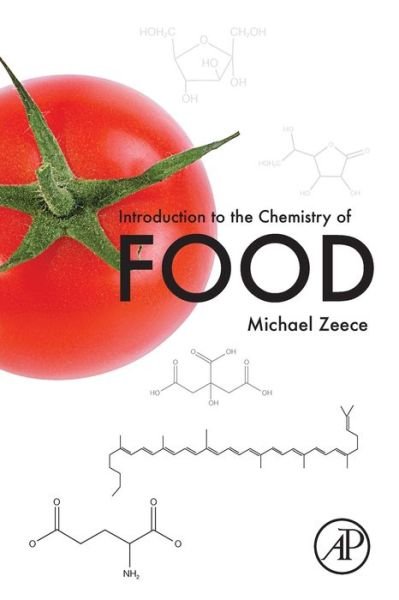 Cover for Zeece, Michael (Professor Emeritus, Department of Food Science, University of Nebraska, Lincoln, NE, USA) · Introduction to the Chemistry of Food (Taschenbuch) (2020)