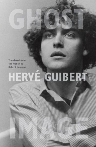 Cover for Herve Guibert · Ghost Image (Pocketbok) (2014)