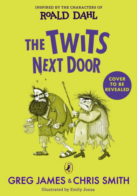 Greg James · The Twits Next Door (Hardcover Book) (2024)
