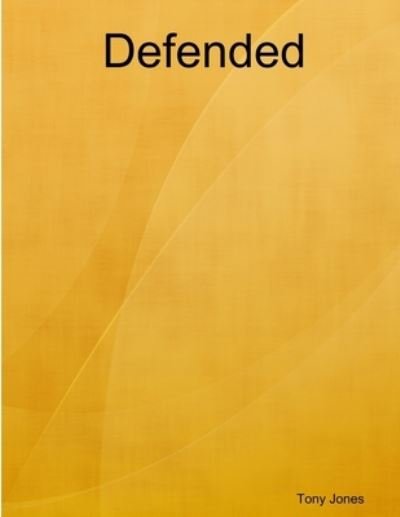 Cover for Tony Jones · Defended (Buch) (2017)